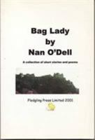 Bag Lady: A Collection of Short Stories and Poems 0952157926 Book Cover
