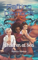Rafting Demons: Children at Sea B0986D5PFH Book Cover