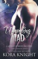 Upending Tad: The Complete Series 1519296134 Book Cover