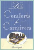 Daily Comforts for Caregivers 1577490886 Book Cover