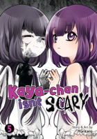 Kaya-chan Isn't Scary Vol. 5 B0FLCF31F8 Book Cover