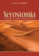 Xerostomia: An Interdisciplinary Approach to Managing Dry Mouth 1630914894 Book Cover
