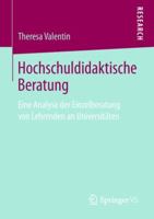 Hochschuldidaktische Beratung: Eine Analyse Der Einzelberatung Von Lehrenden an Universit�ten 3658240253 Book Cover