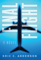 Final Flight: a novel 195193802X Book Cover