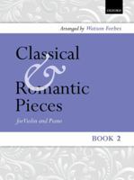 Classical and Romantic Pieces for Violin Book 2: Piano Score and Violin Part 0193564890 Book Cover