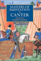 Masters of Equitation on Canter: New Edition (Masters of Equitation Series) 0851318126 Book Cover