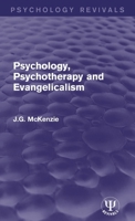 Psychology, Psychotherapy and Evangelicalism 1447426037 Book Cover