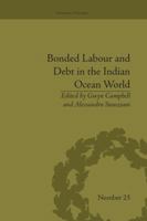 Bonded Labour and Debt in the Indian Ocean World 1138664715 Book Cover