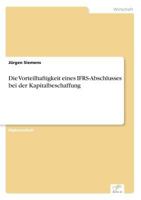 Die Vorteilhaftigkeit eines IFRS-Abschlusses bei der Kapitalbeschaffung 3838642864 Book Cover