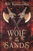 Wolf of the Sands 1923803018 Book Cover