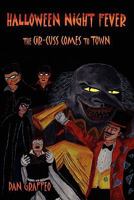 Halloween Night Fever: The Cir-Cuss Comes to Town 1593307098 Book Cover