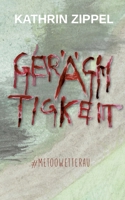 Gerächtigkeit: #MeTooWetterau 3754346016 Book Cover