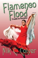 Flamenco Flood 0970816375 Book Cover