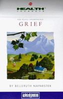 Health Journeys for People Experiencing Grief (Health Journeys) 1570420092 Book Cover