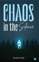 Chaos in the Silence 9373102257 Book Cover