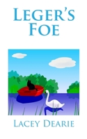 Leger's Foe 1507731507 Book Cover