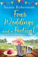 Four Weddings and a Festival 1409189996 Book Cover