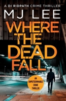 Where The Dead Fall 1788635744 Book Cover