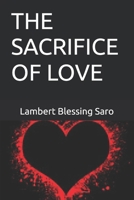 The Sacrifice Of Love B0DJD2MMRT Book Cover