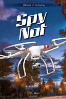 Spy Not (Engage [2] Technology) 1680211315 Book Cover