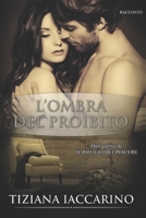 L'ombra del proibito 1793341877 Book Cover