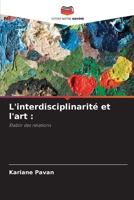 L'interdisciplinarité et l'art (French Edition) 6208634296 Book Cover