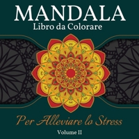 Mandala Libro da Colorare per Alleviare lo Stress: Grande Mandala libro da colorare per adulti, bambini e adolescenti. Libro perfetto di disegni mandala per adulti e bambini che vogliono rilassarsi. V null Book Cover