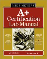 Michael Meyers' A+ Certification (All-In-One Certification (Paperback)) 0072191260 Book Cover