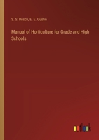 Manual of Horticulture for Grade and High Schools 3368194321 Book Cover