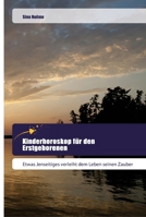 Kinderhoroskop für den Erstgeborenen: Etwas Jenseitiges verleiht dem Leben seinen Zauber 6202443324 Book Cover
