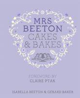Mrs Beeton's Cakes & Bakes. by Isabella Beeton 0297866818 Book Cover