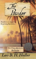 The Powder: Tales From a Revolution: Bermuda 1942319789 Book Cover