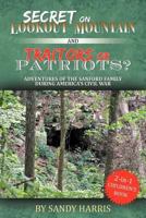 Secret on Lookout Mountain and Traitors or Patriots? Adventures of the Sanford Family During America's Civil War 1600476147 Book Cover