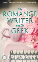 The Romance Writer and the Geek 1734435283 Book Cover