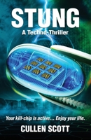 STUNG: A Techno-Thriller 1915221137 Book Cover