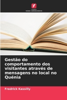 Gestão do comportamento dos visitantes através de mensagens no local no Quénia 6206862631 Book Cover