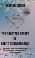 The Greatest Secret in Lalita Sahasranama: The Goddess Within: The Journey Through First 23 Verses of Lalita Sahasranama B0F448PYWK Book Cover