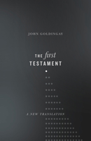 The First Testament: A New Translation 0830851992 Book Cover