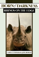 Horn of Darkness: Rhinos on the Edge 0195138805 Book Cover