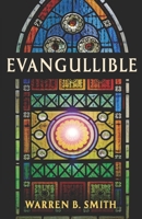 Evangullible 0984646175 Book Cover