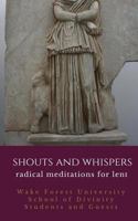 Shouts and Whispers: Radical Meditations for Lent 1618460528 Book Cover