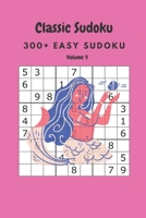 Classic Sudoku: 300+ Easy sudoku Volume 9 B08928MDFB Book Cover