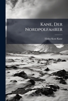 Kane, Der Nordpolfahrer 1142890244 Book Cover