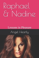 Raphael & Nadine: Lessons in Pleasure B084DG25YY Book Cover