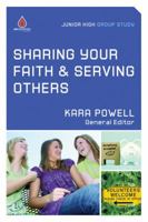 Sharing Your Faith and Serving Others: Junior High Study Group (Uncommon) (Large Print 16pt) 0830757341 Book Cover