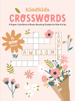 KindKids Crosswords: A Super-Cute Book of Brain-Boosting Puzzles for Kids 6 & Up 0764365606 Book Cover