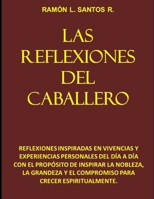 Las Reflexiones del Caballero: Vol 1 (Spanish Edition) B0DS646Q5L Book Cover
