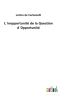 L´Inopportunité de la Question d´Opportunité 3752470585 Book Cover