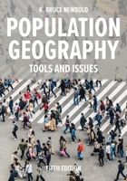 Population Geography: Tools and Issues 0742557545 Book Cover