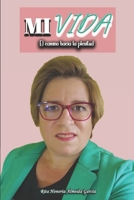 Mi Vida: El Camino Hacia La Plenitud (Spanish Edition) B0GGMPWJQB Book Cover